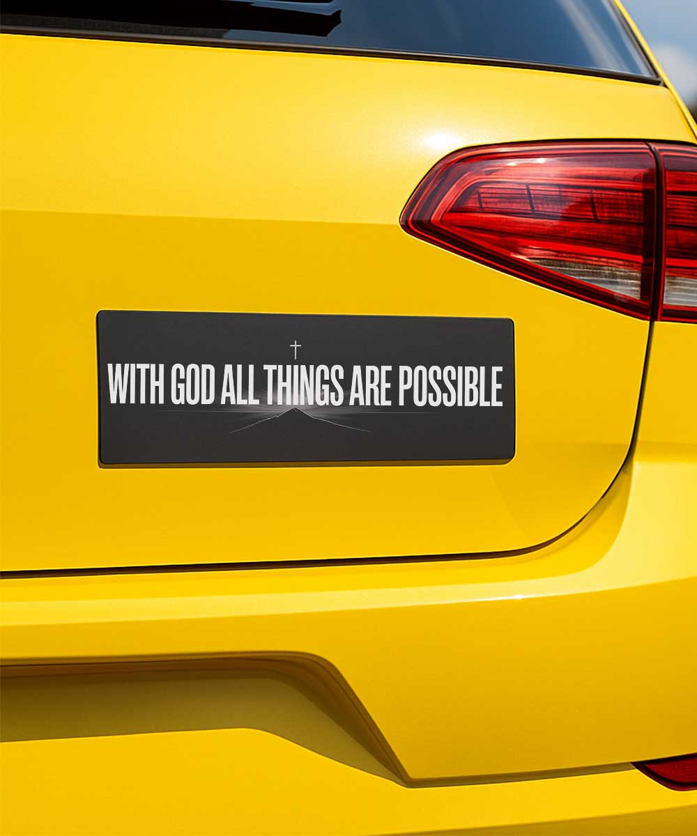 With God All Things Are Possible Christian bumper sticker shown on a car bumper