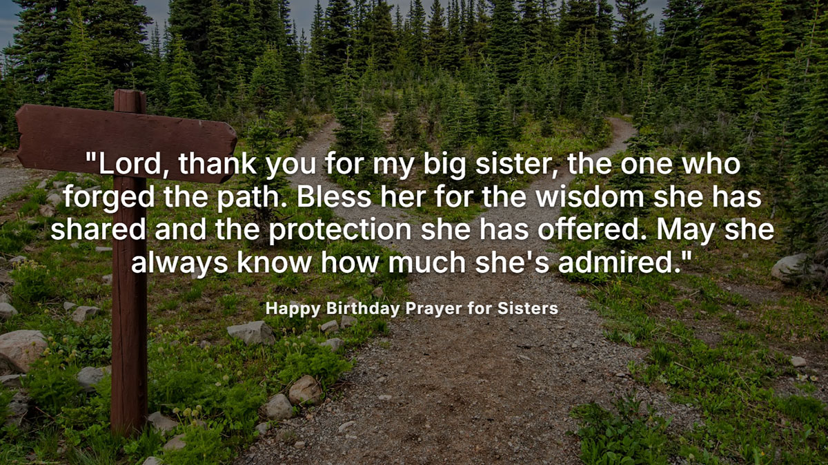 Happy birthday prayers for sister thanking God for a big sister's wisdom, guidance, and protection, with forest trail and signpost in background
