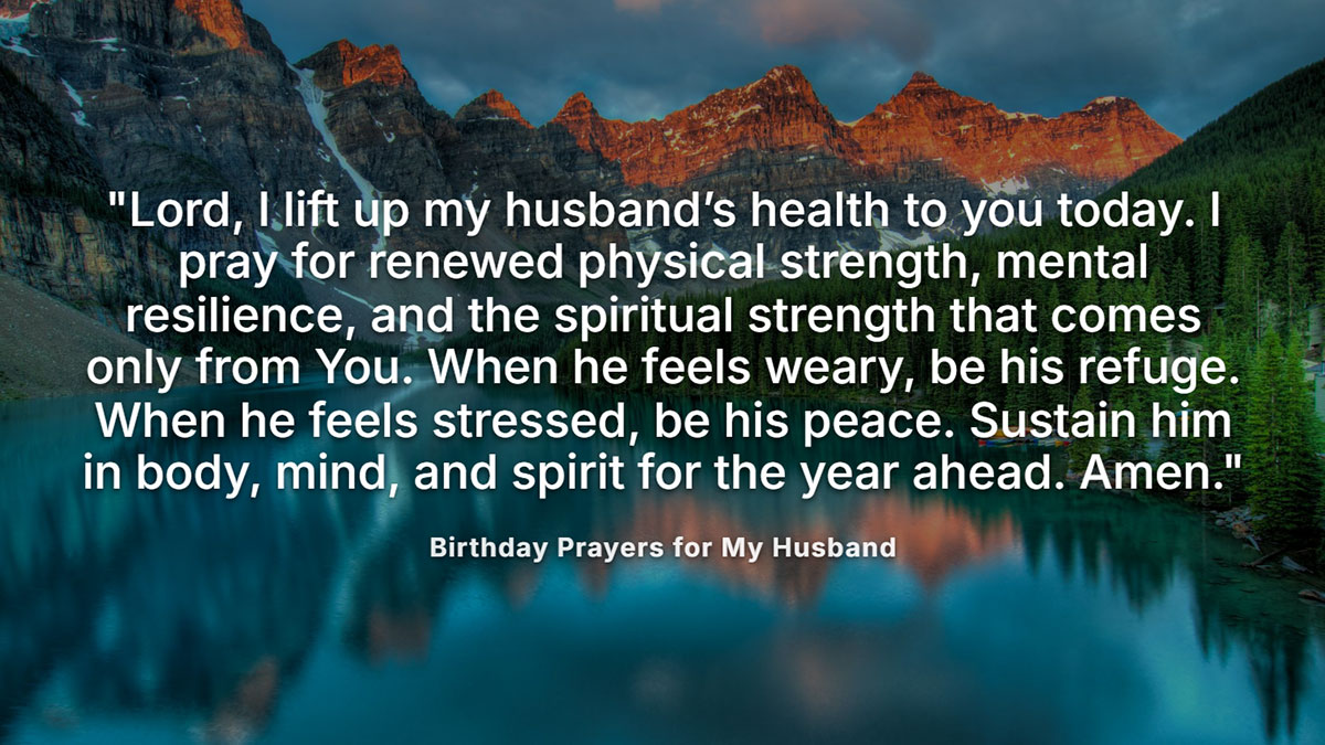 Happy birthday prayers for your husband asking for strength, peace, and health, over a serene mountain and lake background