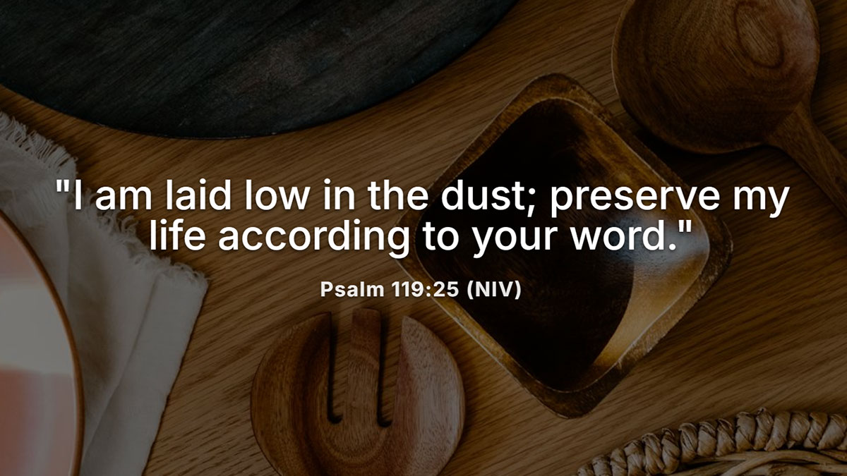 Bible verse Psalm 119:25 displayed over a wooden background with utensils, highlighting a prayer for revival and preservation through God's word