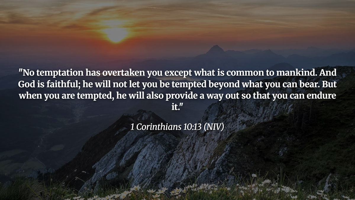 1 Corinthians 10:13 Bible verse about victory, overcoming doubt and shame through God's faithfulness and strength to endure temptation