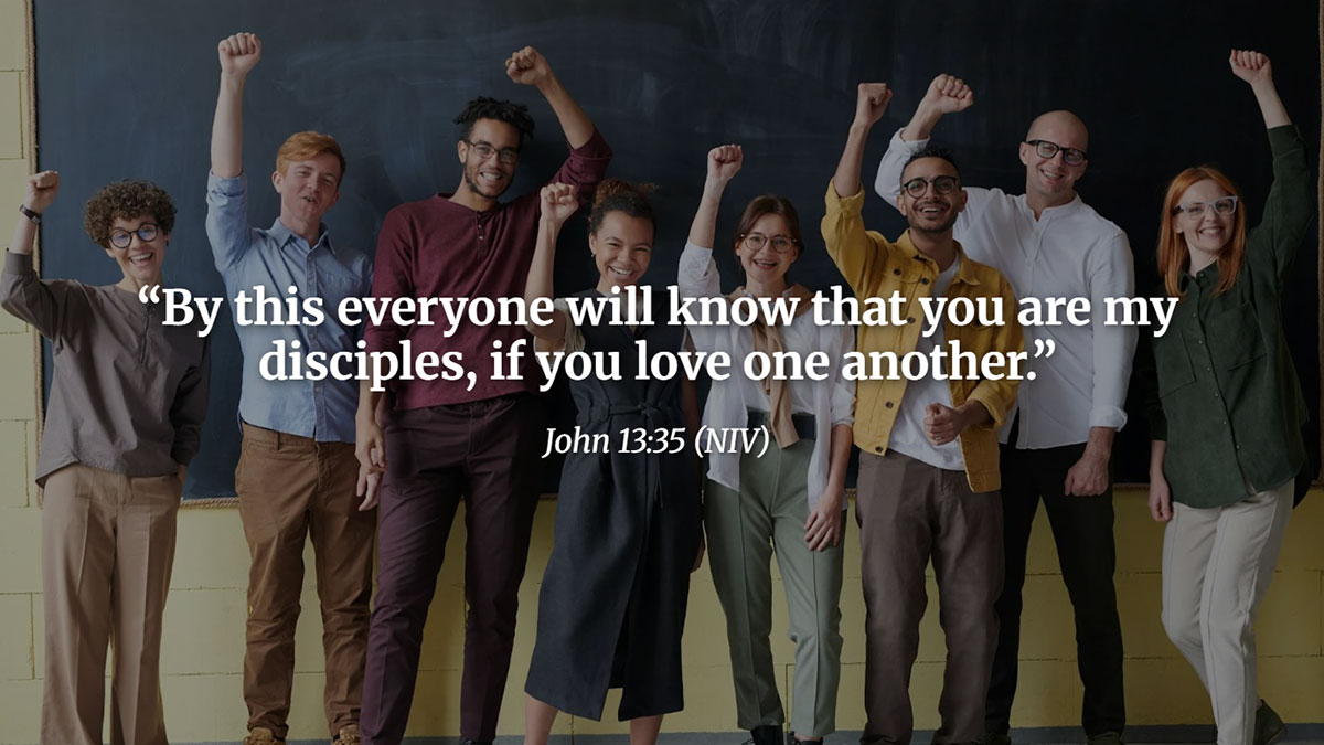 Bible verse image showing John 13:35 NIV: “By this everyone will know that you are my disciples, if you love one another” - a call to live out faith, hope, and love in action