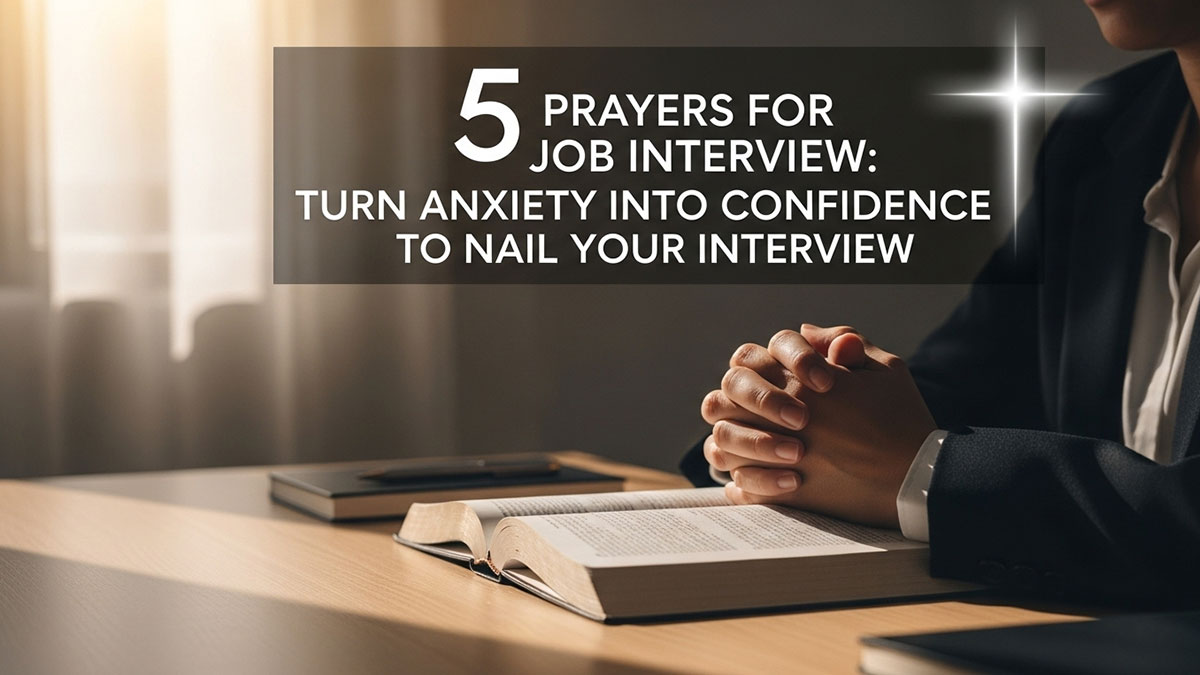 Job interview prayer for confidence and success with person praying over Bible before interview