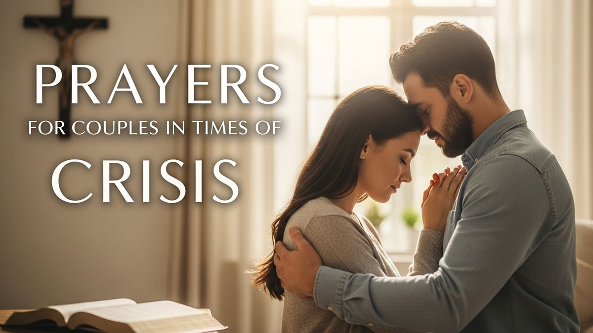 Couple holding each other in prayer during difficult times with Bible and cross, showing relationship prayers for couples in crisis